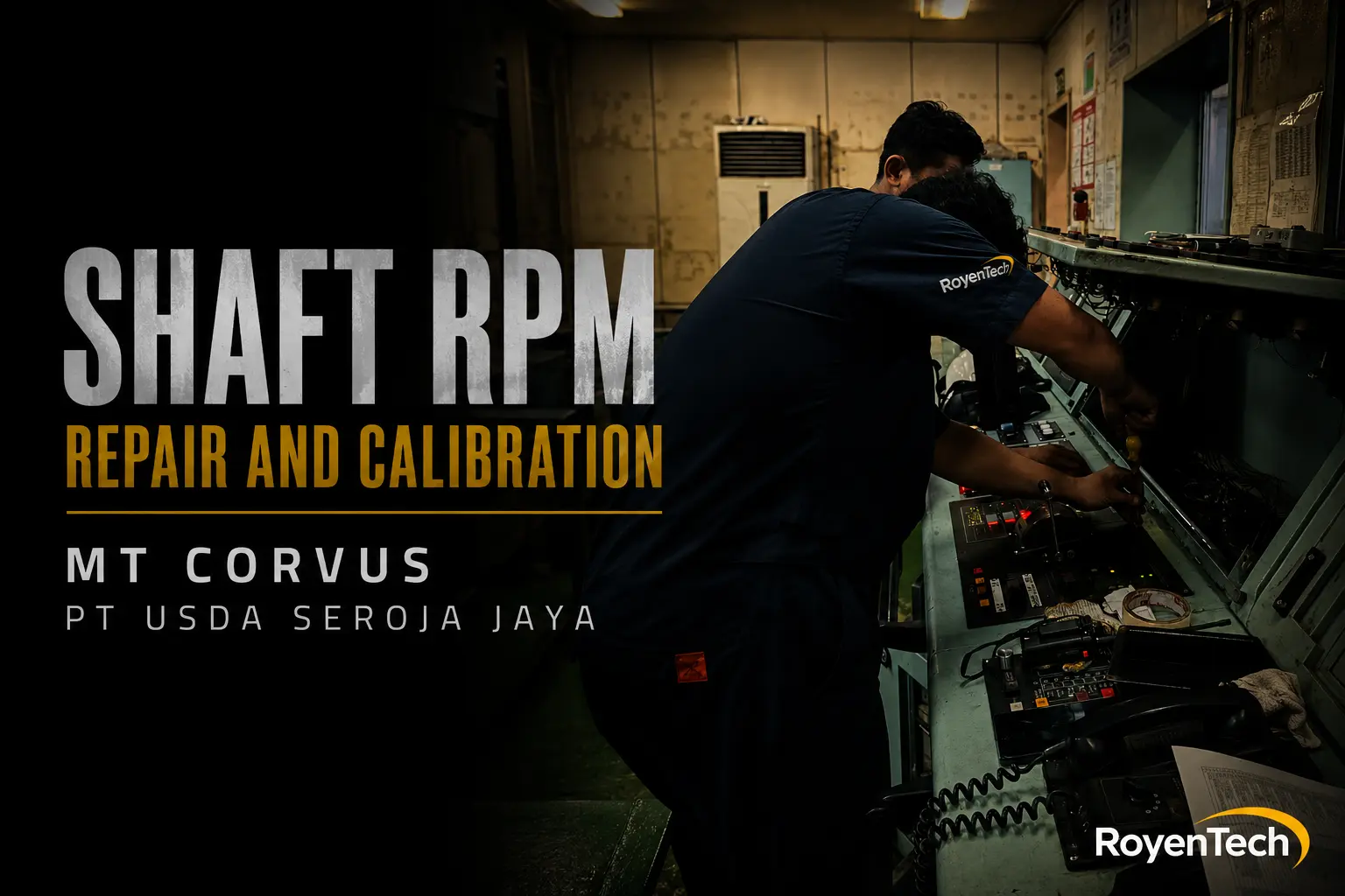 Shaft RPM Repair and Calibration MT Corvus PT Usda Seroja Jaya