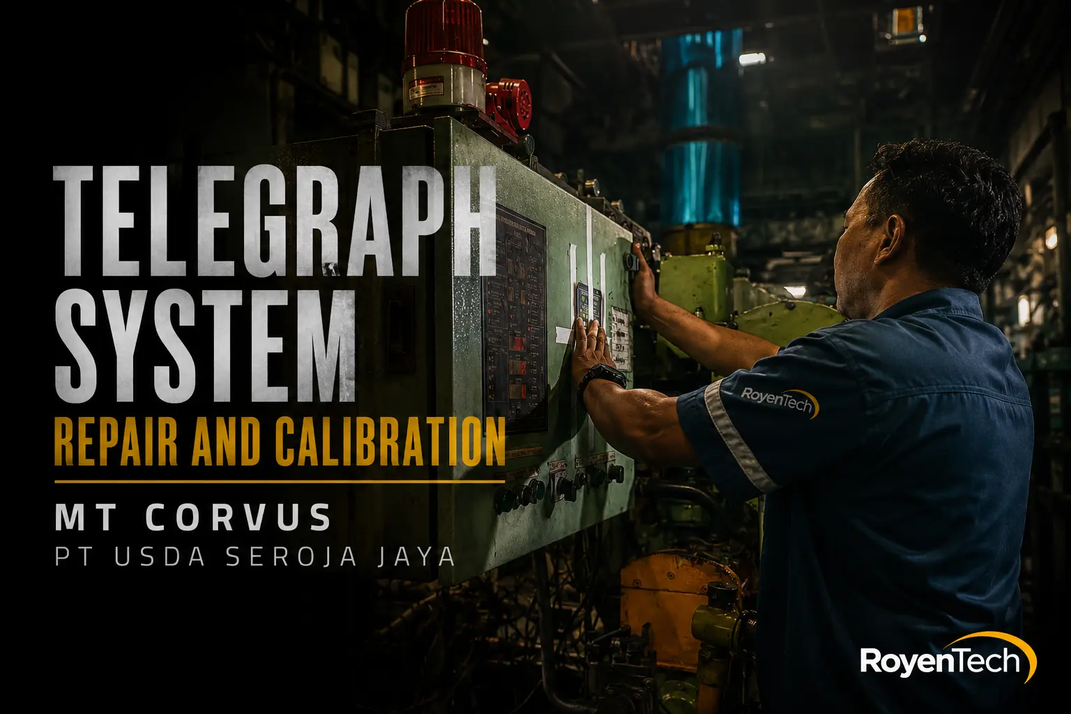 Telegraph System Repair and Calibration MT Corvus PT Usda Seroja Jaya